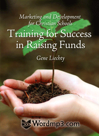 Marketing and Development for Christian Schools - DVD Video and Kit with Gene Liechty